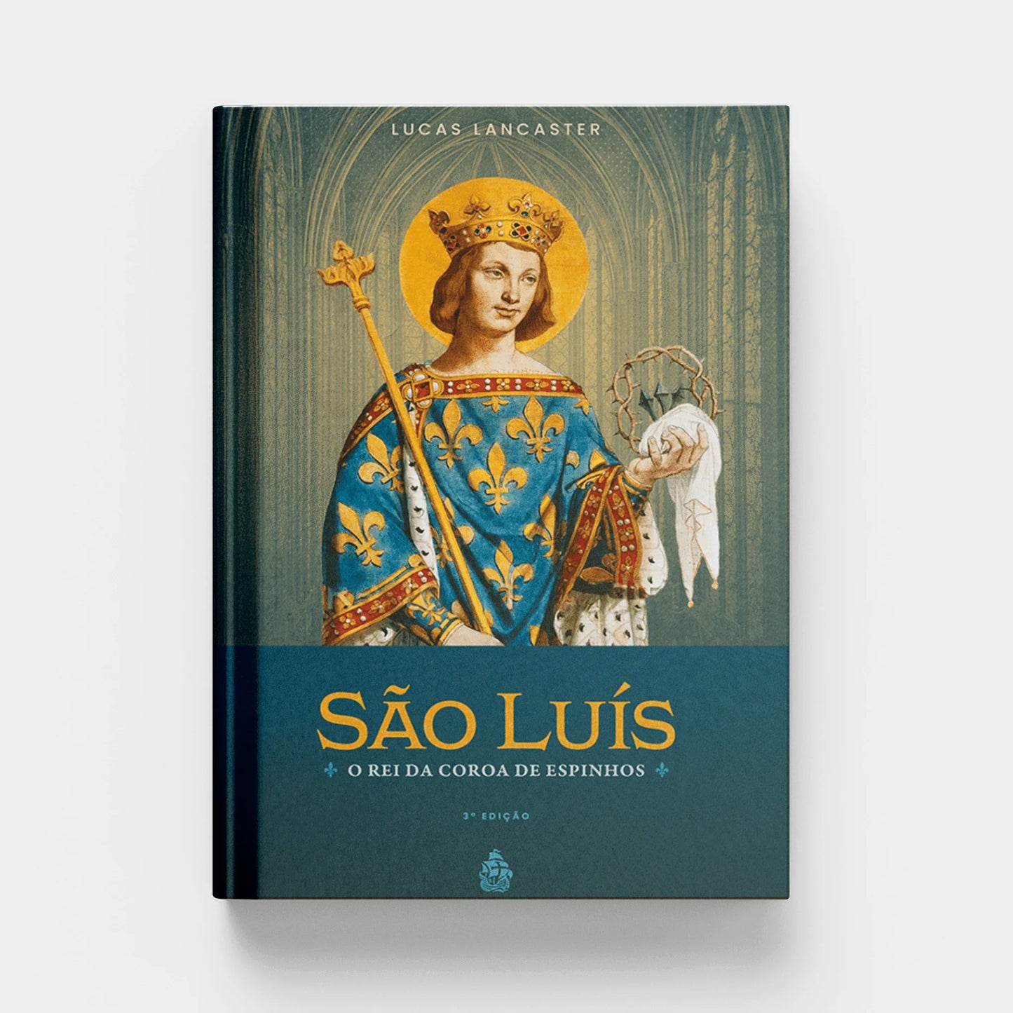 Livro São Luís: o Rei da Coroa de Espinhos