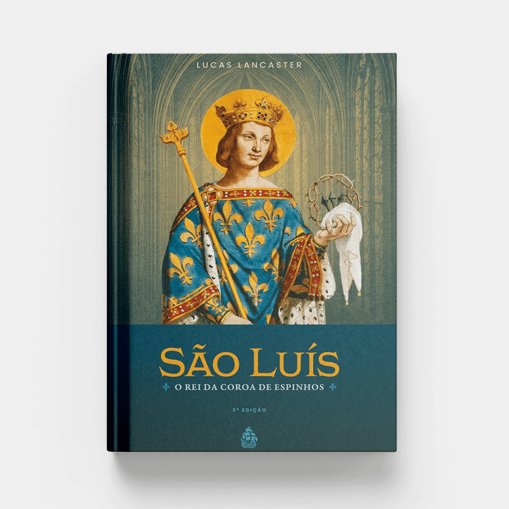 Livro São Luís: o Rei da Coroa de Espinhos