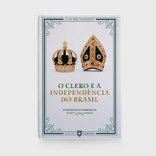 O Clero e a Independência do Brasil