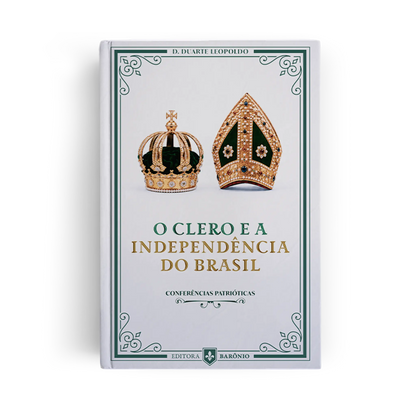 O Clero e a Independência do Brasil
