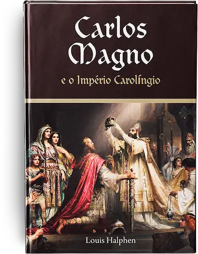 Livro Carlos Magno e o Império Carolíngio, de Louis Halphen