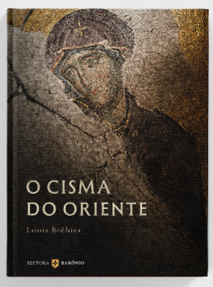 O Cisma do Oriente